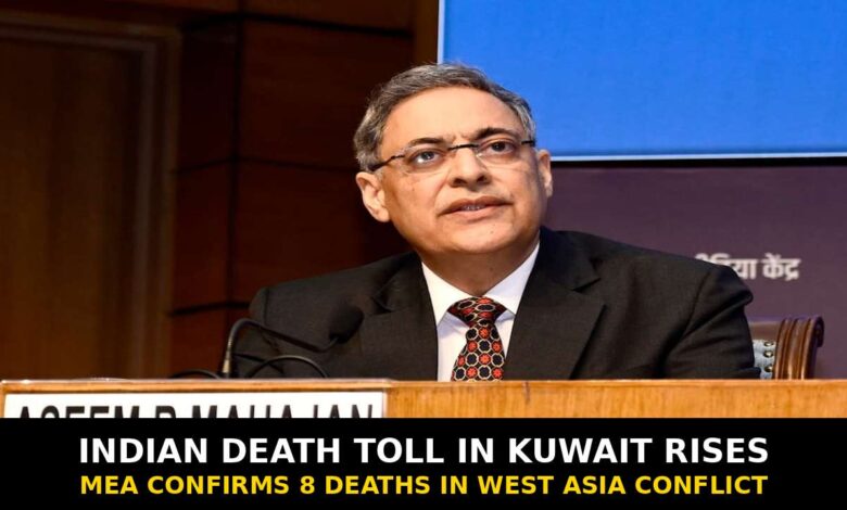 Indian Death Toll in Kuwait Rises to Eight as West Asia Conflict Deepens