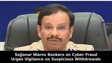 Sajjanar Urges Bankers to Detect Suspicious Withdrawals to Stop Cyber Crimes