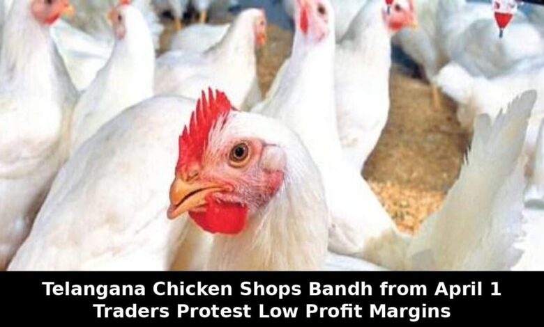 Telangana Chicken Shops Bandh from April 1 Over Low Profit Margins