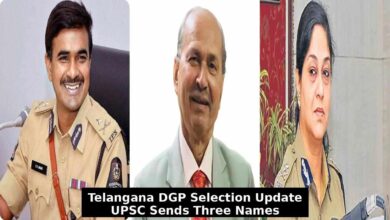 UPSC Sends Three Names for Telangana DGP Post, State to Finalise Appointment Soon