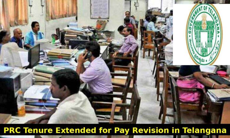 Telangana Government Extends PRC Tenure to Complete Pay Revision Process